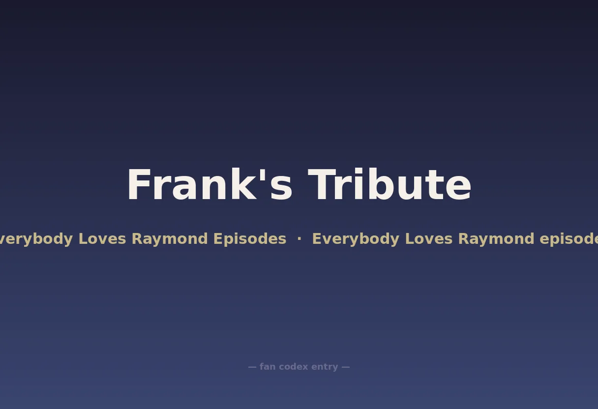 Frank's Tribute