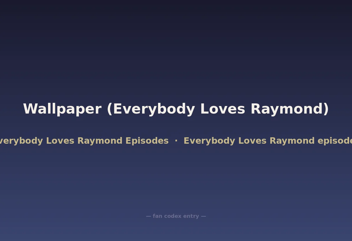 Wallpaper (Everybody Loves Raymond)